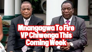 Mnangagwa To Fire VP Chiwenga This Coming Week