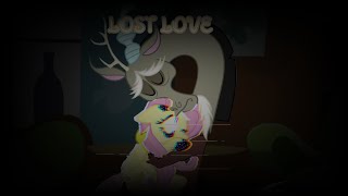 Lost Love But Fluttershy And Discord Sing It