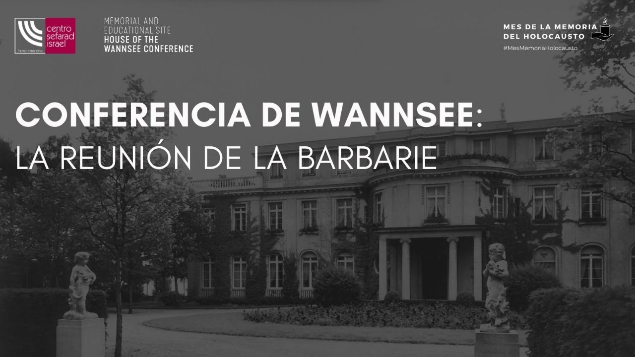 Conferencia de Wannsee: la reunión de la barbarie