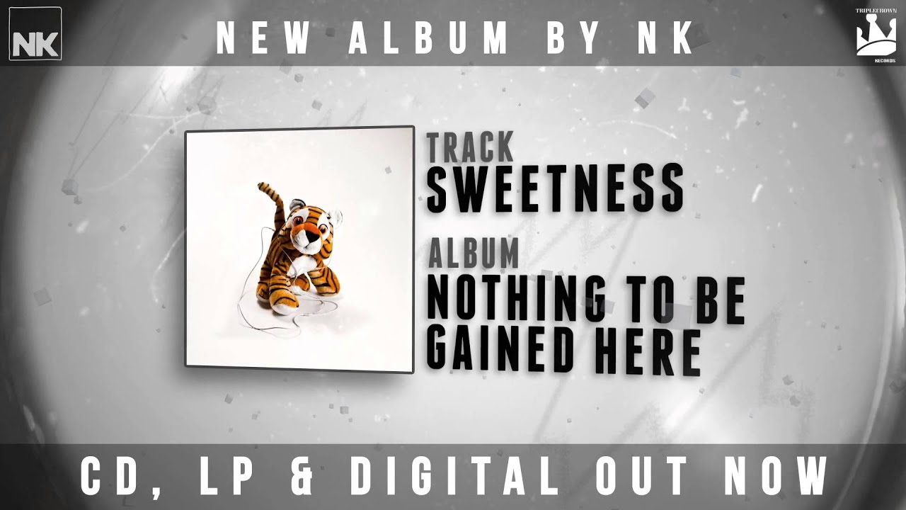 Watch NK "Sweetness" on YouTube Watch NK "Sweetness" on YouTube