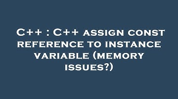 C++ : C++ assign const reference to instance variable (memory issues?)