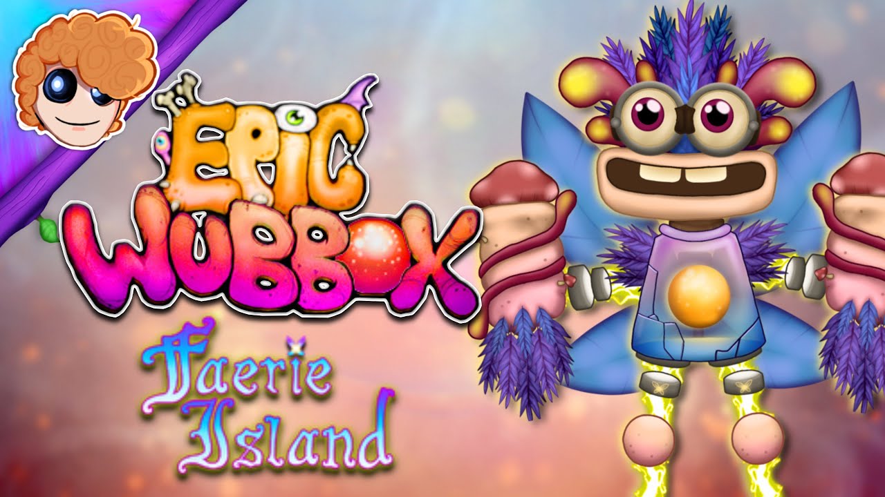 Epic Wubbox On Faerie Island Has Arrived!✨🧚‍♀️ - (Fanmade), My Sing, Wubbox
