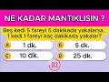 Beyin Jimlastiği Testi | Mantığını Test Et