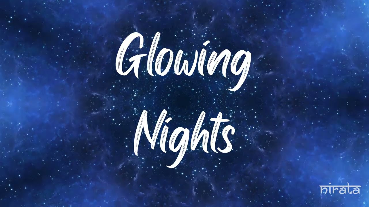 Nirata - Glowing Nights (Official Visualiser)