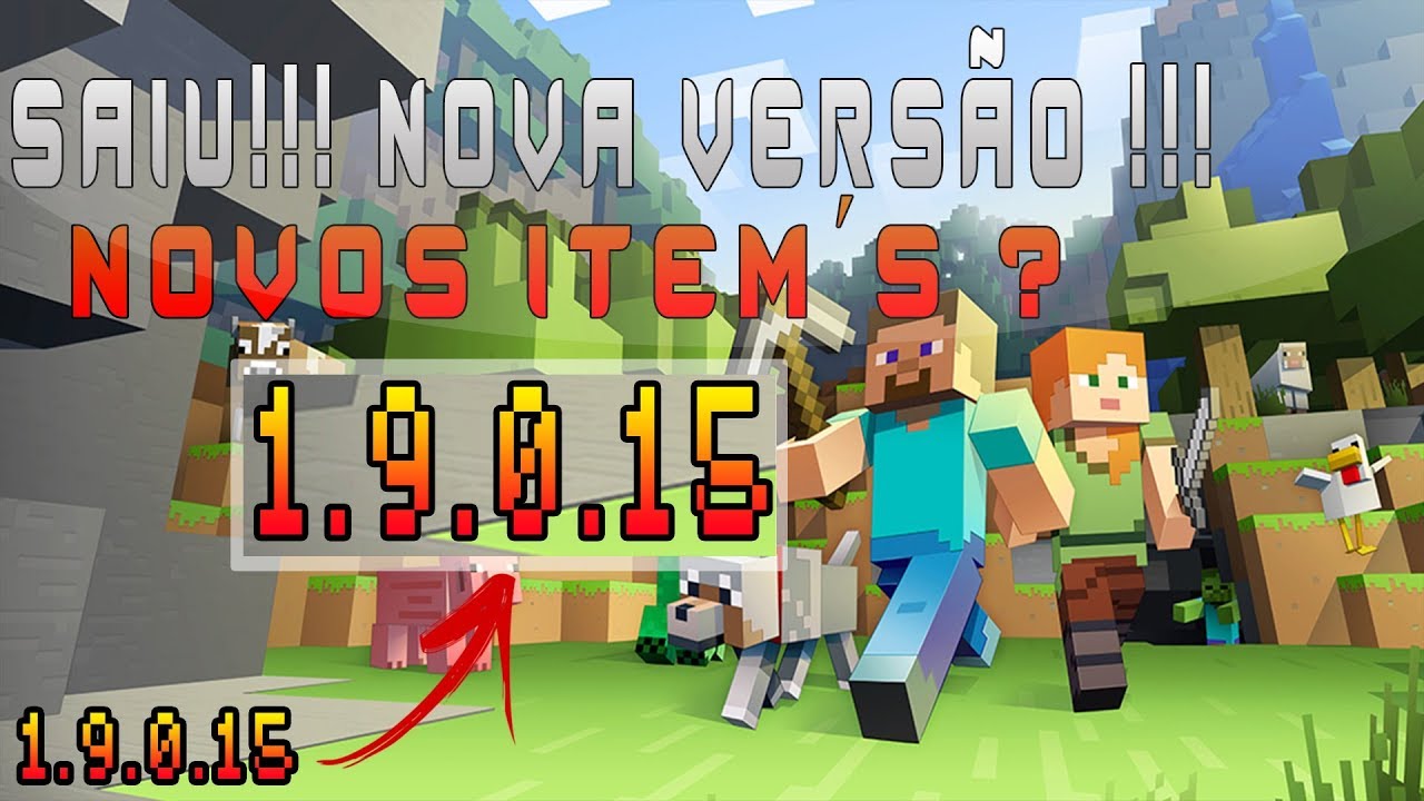 Minecraft PE (MCPE) V.1.9.0.15 A MAIS NOVA VERSÃO DO MINECRAFT PE 2019 ...