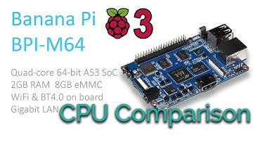 Banana Pi M64 Vs  Raspberry Pi 3 CPU Comparison