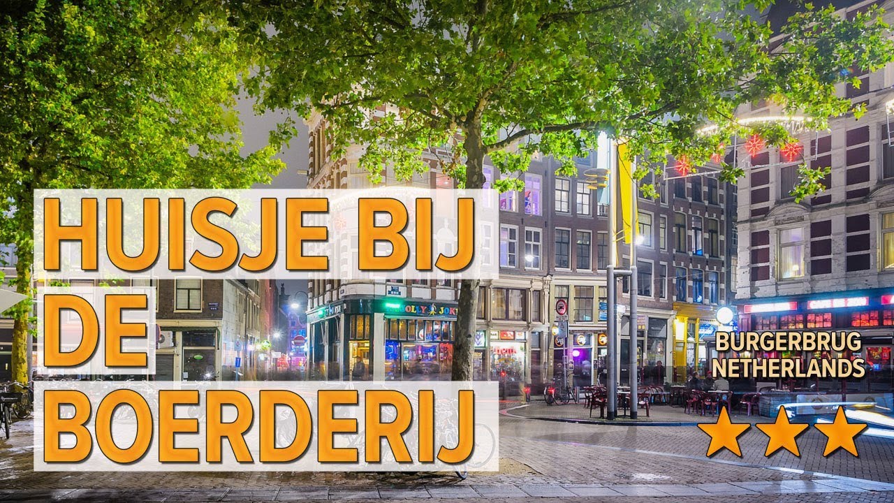 Huisje bij de Boerderij hotel review | Hotels in Burgerbrug | Netherlands Hotels