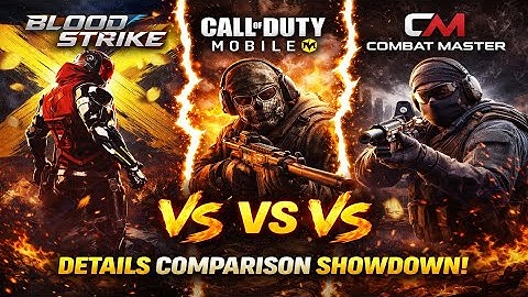Epic details comparison showdown - Blood Strike vs Call of Duty Mobile vs Combat Master | AceShooter