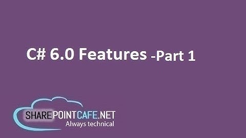 C# 6.0 Features - Part1