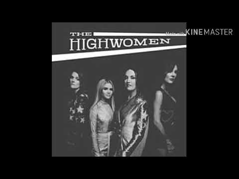 The Highwomen-- "HIGHWOMAN"