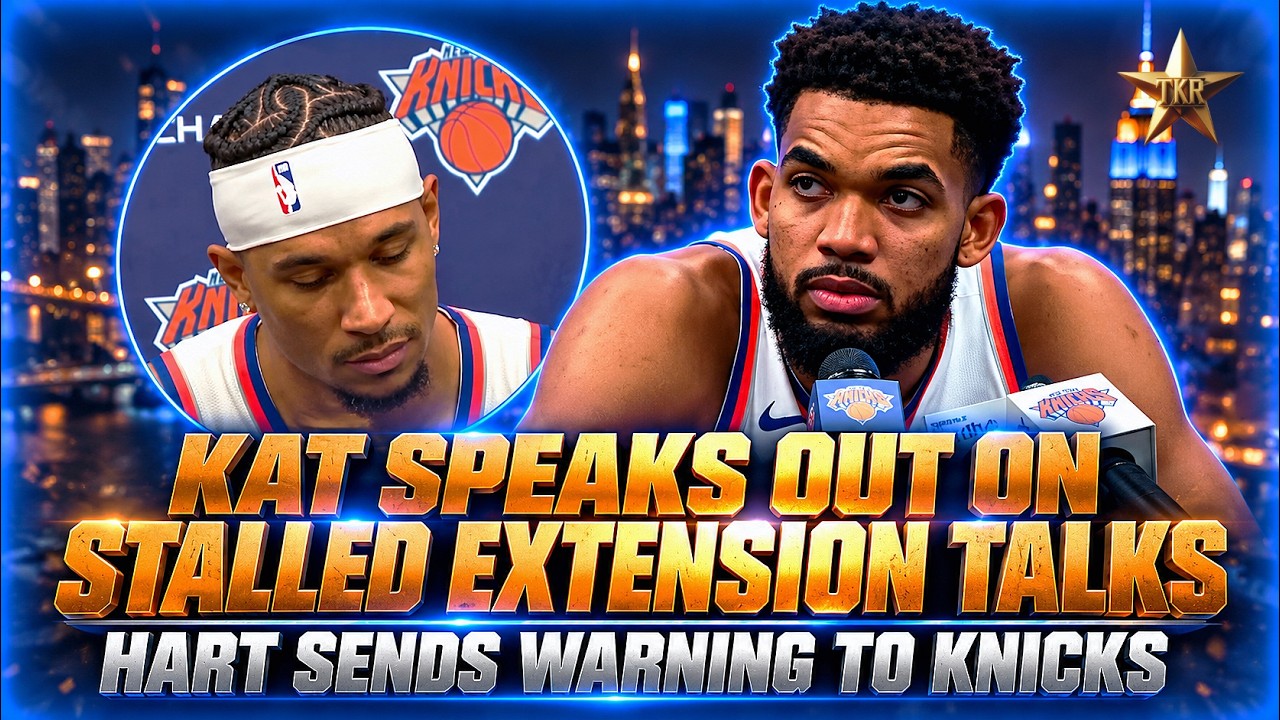 KAT UNCOMFORTABLE w/ Stalled Extension Talks! Josh Hart SENDS WARNING To Front Office | Knicks News