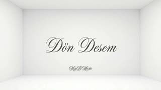 Dön Desem | Bardan Production