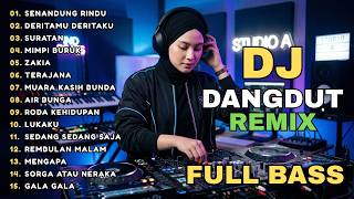 DJ REMIX DANGDUT LAWAS FULL BASS || DJ SENANDUNG RINDU | DJ RODA KEHIDUPAN