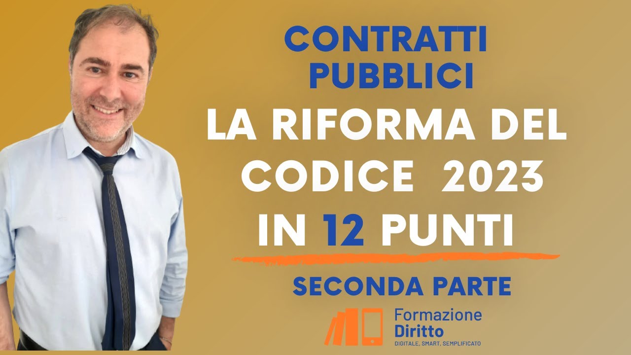 La riforma dei contratti pubblici 2023 in 12 punti - seconda parte