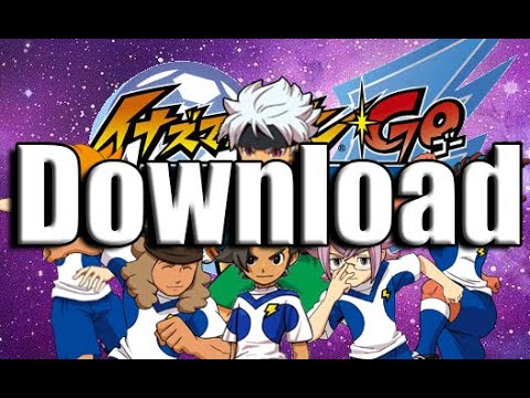 Inazuma Eleven Go Strikers 2013 Translation Project