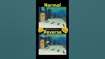 normal vs reverse kartun Spongebob @erorrRipigaming @logikak