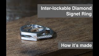 Inter-lockable Diamond Signet Ring  - How it's made series (Grandmaster Creative)