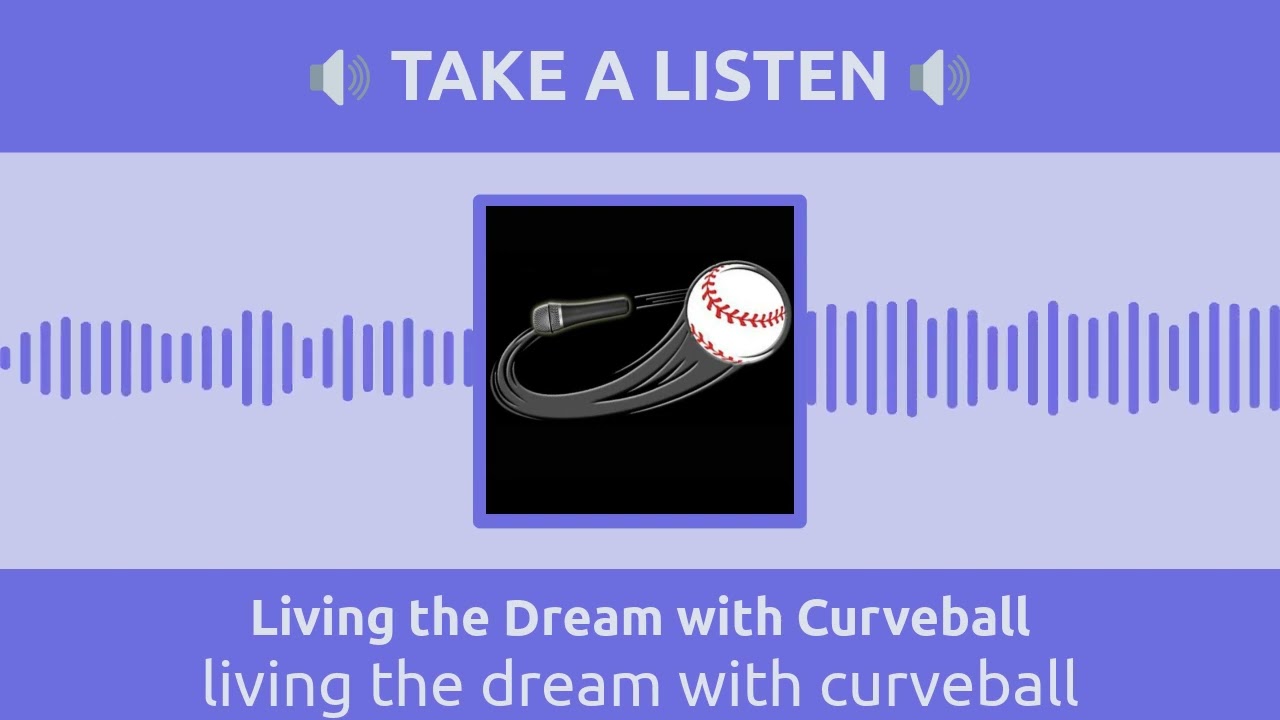 living the dream with curveball | Living the Dream with Curveball
