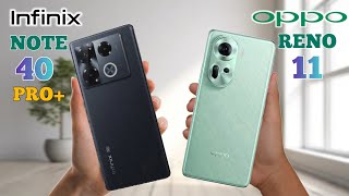 infinix Note 40 Pro Plus vs. Oppo reno 11 📱📱 comparison