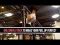 One Simple Trick to make your Pull Up Perfect