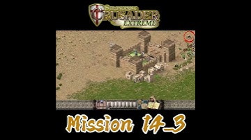 🏰 Stronghold Crusader Extreme | Mission 14_3– Epic Battles & Castle Defense | MKB Gaming 🎮