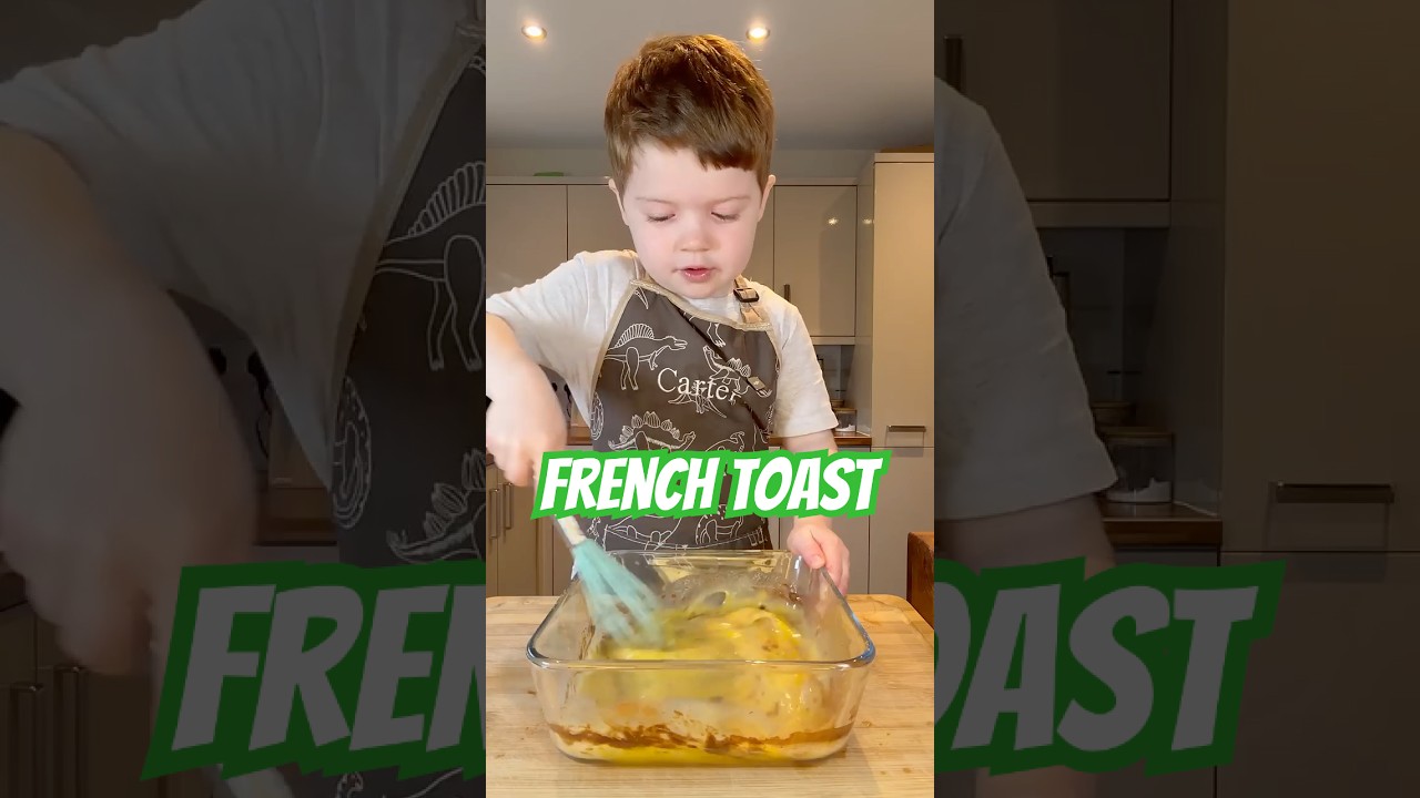 French Toast - Cooking with Carter