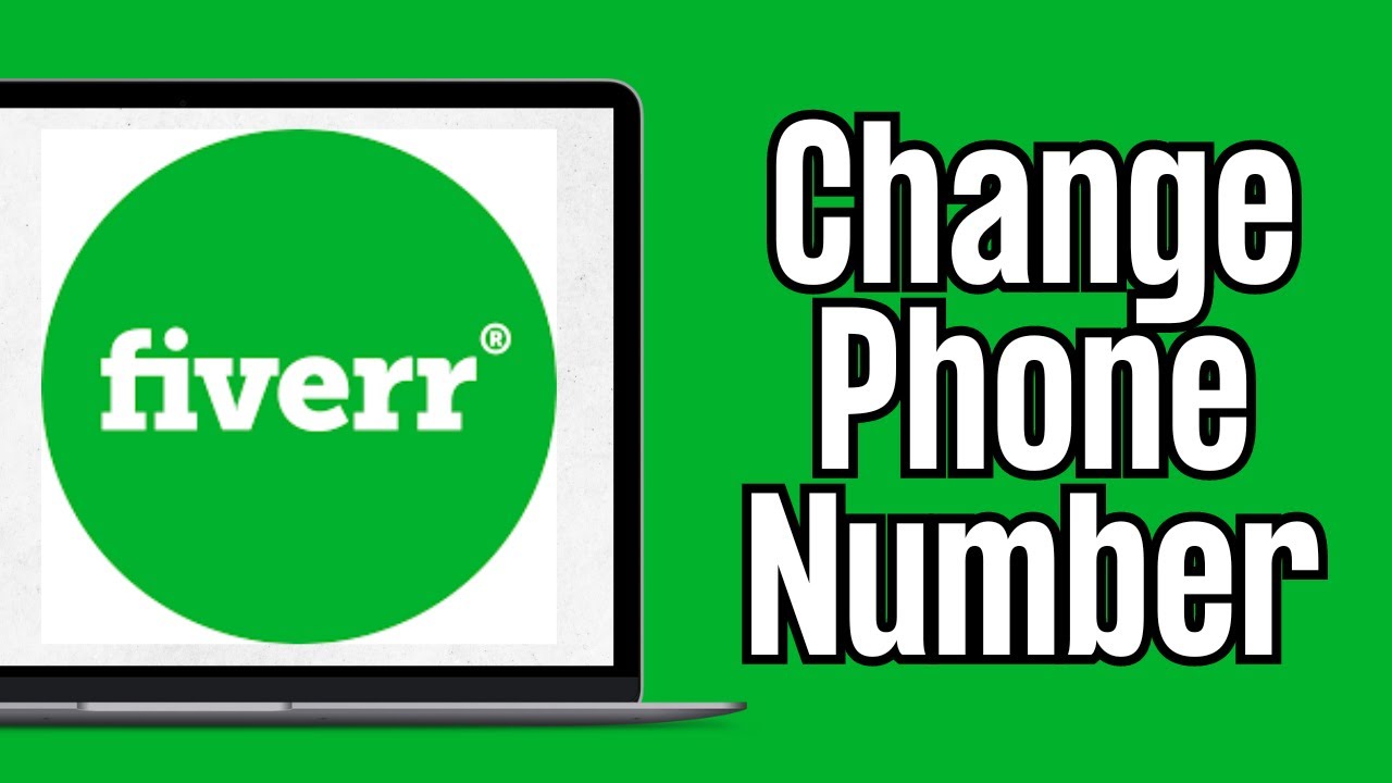How to Change Fiverr Account Phone Number
