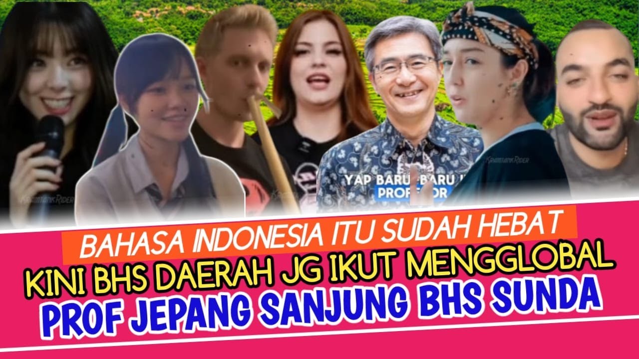 BULE MAKIN MINATI BAHASA SUNDA, PUJIAN PROFESOR JEPANG SEBUT POTENSI DIKENALI SECARA GLOBAL KRN UNIK