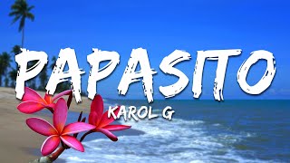 Thumbnail for KAROL G - Papasito (Lyrics)