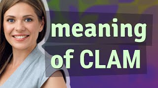 Clam | meaning of Clam