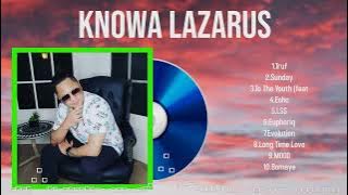 Top 10 songs Knowa Lazarus 2024 ~ Best Knowa Lazarus playlist 2024