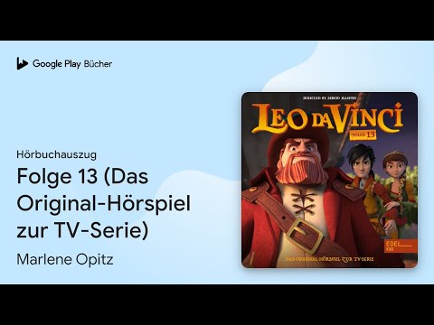 „Folge 13 (Das Original-Hörspiel zur TV-Serie)“ von Marlene Opitz · Hörbuchauszug