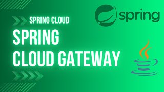 Spring Cloud Gateway