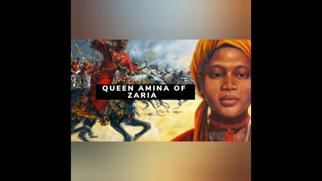 Queen Amina of Zaria(Zazzau) A brief history YouTube