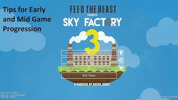 Skyfactory 3- 11 Tips for Early to Mid Game Progress