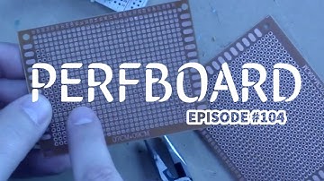 Arduino Prototyping Techniques #104: Perfboard