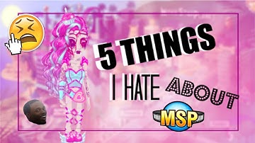 5 THINGS I HATE ABOUT MSP