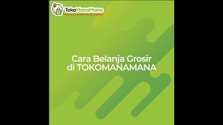 Cara Belanja Grosir Merchant Tokomanamana screenshot 4