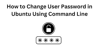 How to Change User Password in Ubuntu Using Command Line