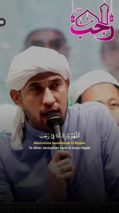 do'a bulan rajab azzahir #azzahir #sholawat #azzahirstory #foryoupage