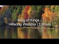 King of Kings - Hillsong Worship (1 Hour w/ Lyrics)