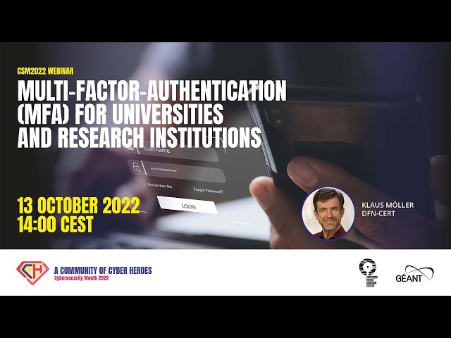 CSM22 Webinar - Multi-Factor-Authentication for Universities and Research Institutions | 13 Oct 2022