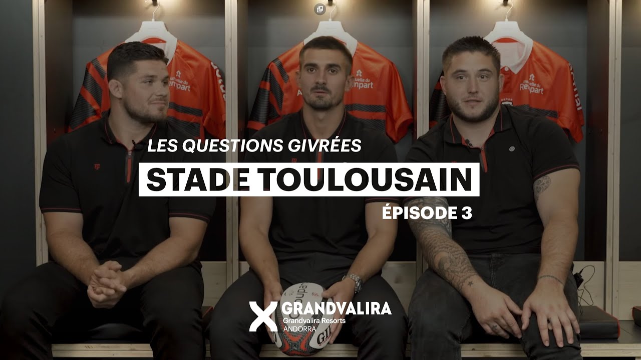 Stade Toulousain x Grandvalira Resorts Episode 3