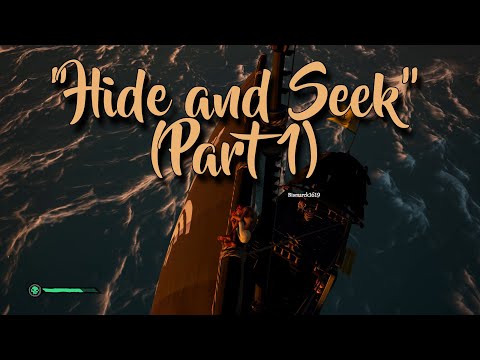 Sea of Thieves Griefing - Hide and Seek (Part 1)