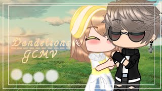 Dandelions || GCMV || 「Rainxy Rain」