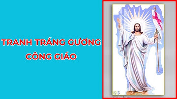 Tranh Công Giáo | Tranh Tráng Gương 3D 2023 - Gọi Ngay: 0979.46.3459 | Tân Thành