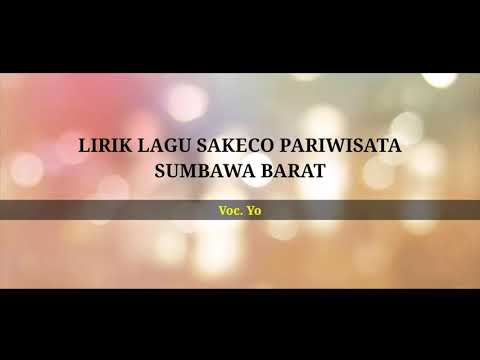 LIRIK SAKECO PARIWISATA SUMBAWA BARAT YAMMO OFFICIAL