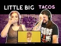 LITTLE BIG - TACOS (React/Review)