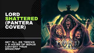 Lord - Shattered (Pantera cover)