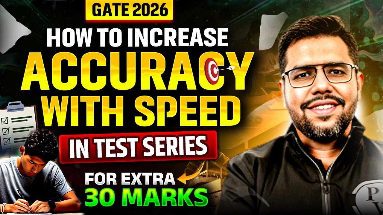 GATE 2026 Preparation | How to Increase Accuracy & Speed in Test Series to Score Extra 30 Marks